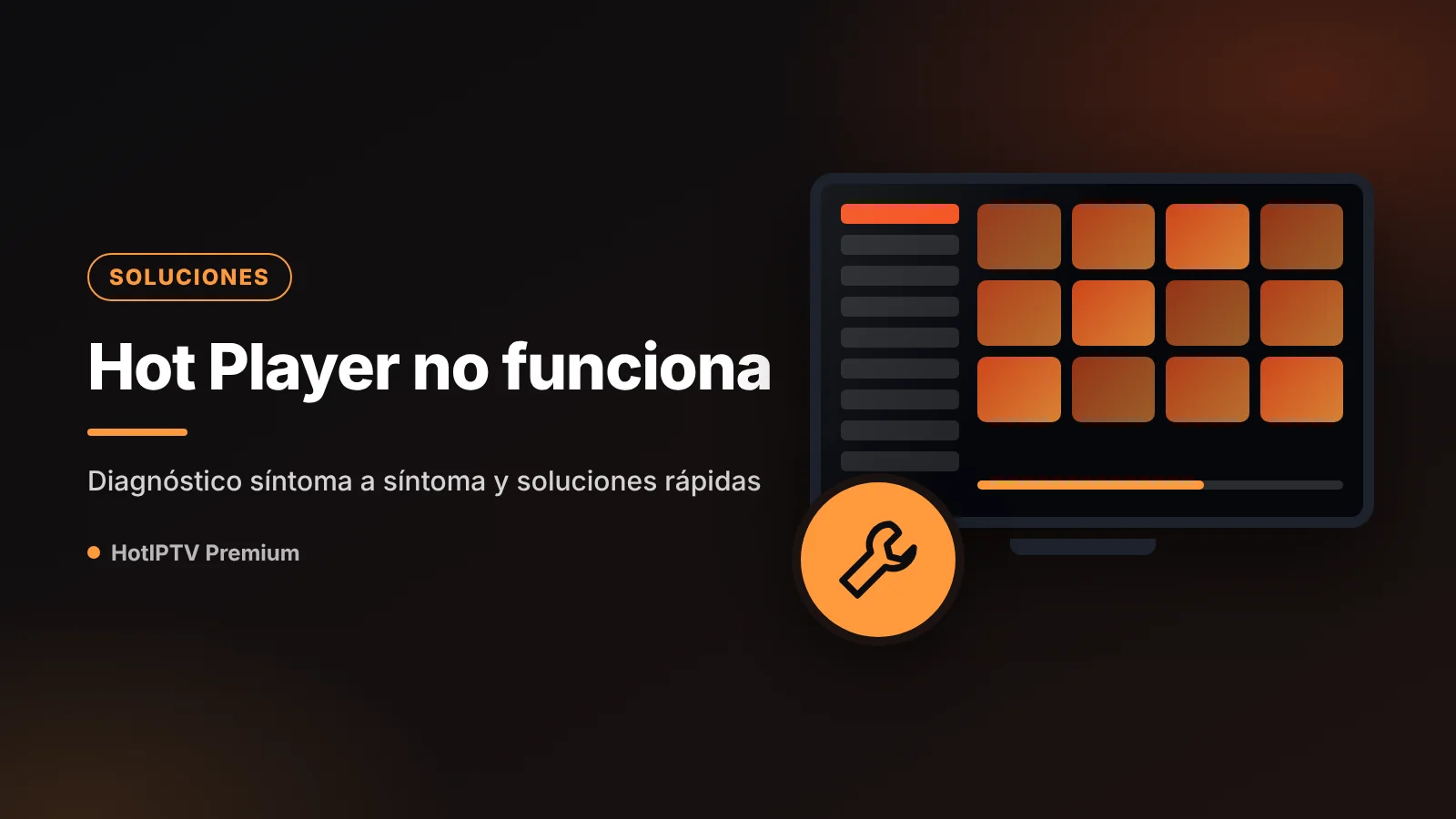 Hot Player no funciona: diagnóstico en la tele de la app, de la lista IPTV y de la conexión