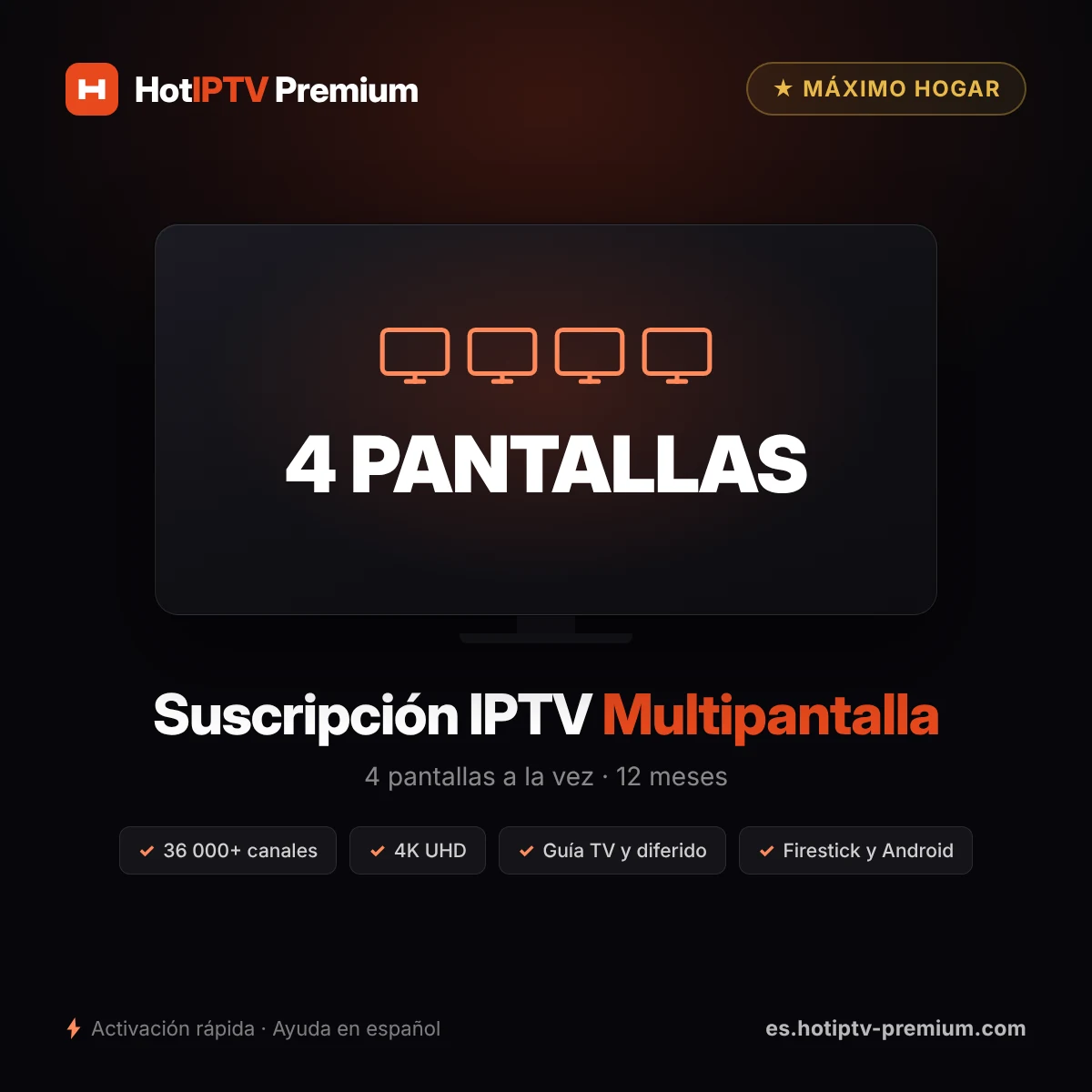Suscripción IPTV 4 pantallas durante 12 meses — cuatro pantallas a la vez
