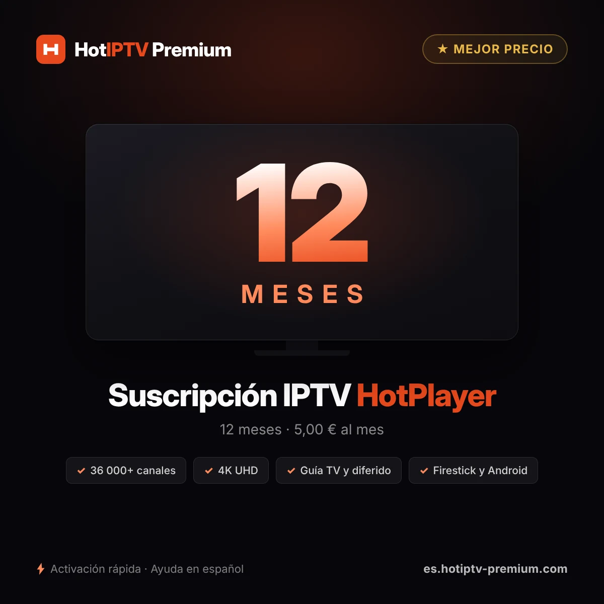 Suscripción IPTV HotPlayer 12 meses — 5,00 € al mes, mejor precio, 36 000+ canales