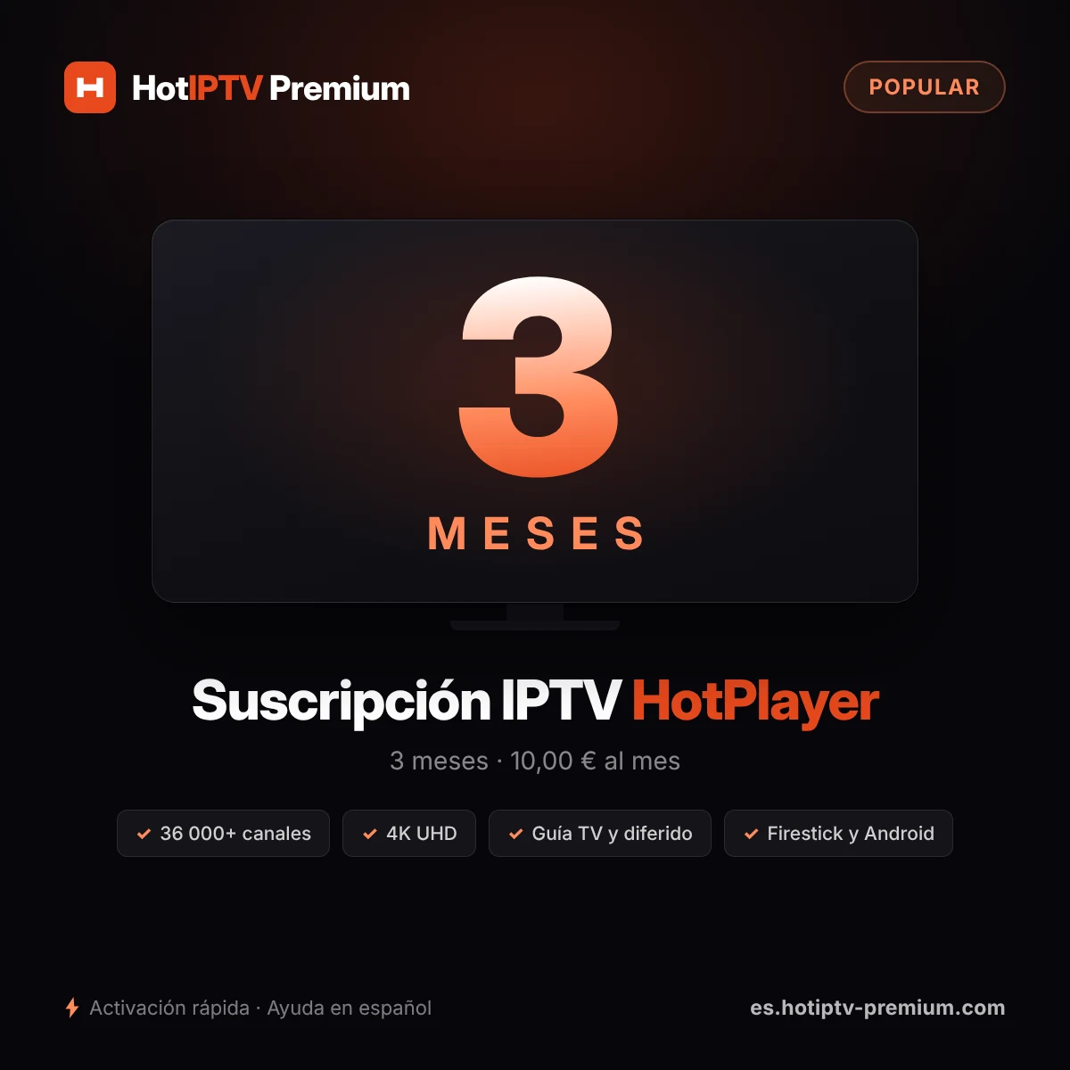 Suscripción IPTV HotPlayer 3 meses — 10,00 € al mes, 36 000+ canales en 4K UHD